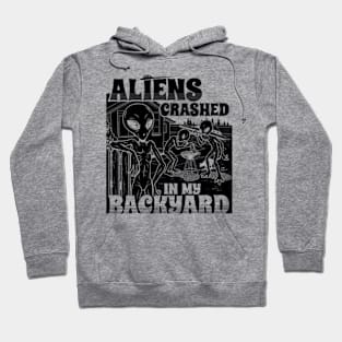 Aliens Crashed In My Backyard Funny Alien E.T. Retro Meme Hoodie